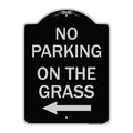 Signmission No Parking on Grass W/ Left Arrow Heavy-Gauge Aluminum Architectural Sign, 24" x 18", BS-1824-23687 A-DES-BS-1824-23687